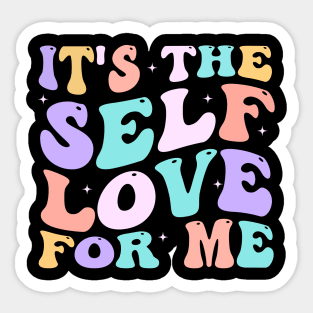 It's The Self Love For Me groovy Sticker